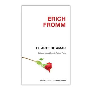 El Arte De Amar - (Libro) - Erich Fromm