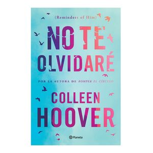 No Te Olvidare - (Libro) - Colleen Hoover