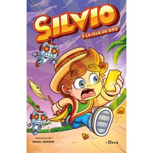 Silvio Y La Isla Del Oro - (Libro) - Silvio