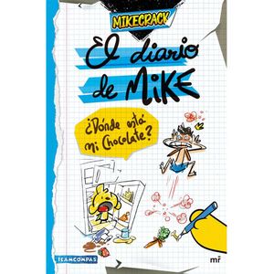 El Diario De Mike. Donde Esta Mi Chocolate? - (Libro) - Mikecrack