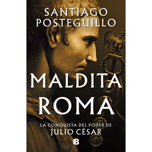 Maldita Roma - (Libro) - Santiago Posteguillo