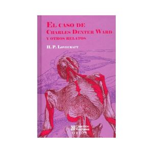 El Caso De Charles Dexter Ward Y Otros Relatos - (Libro) - H. P. Lovecraft