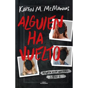 Alguien Ha Vuelto - (Libro) - Karen Mcmanus