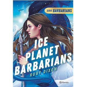 Barbarians 1. Ice Planet Barbarians - (Libro) - Ruby Dixon