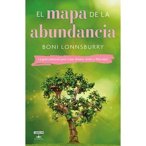 El Mapa De La Abundancia - (Libro) - Boni Lonnsburry