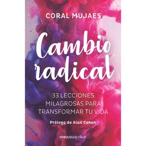 Cambio Radical - (Libro) - Coral Mujaes