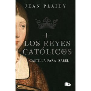 Castilla Para Isabel - (Libro) - Jean Plaidy
