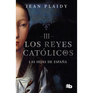 Las Hijas De Espana - (Libro) - Jean Plaidy