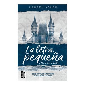 Billonarios 1. La Letra Pequena (The Fine Print) - (Libro) - Lauren Asher