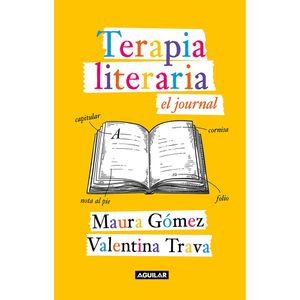 Terapia Literaria. Journal - (Libro) - Maura Gomez / Valentina Trava
