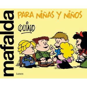 Mafalda Para Ninas Y Ninos - (Libro) - Quino