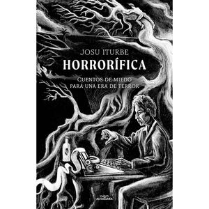 Horrorifica - (Libro) - Josu Iturbe