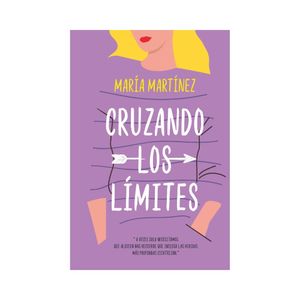 Cruzando Los Limites - (Libro) - Maria Martinez