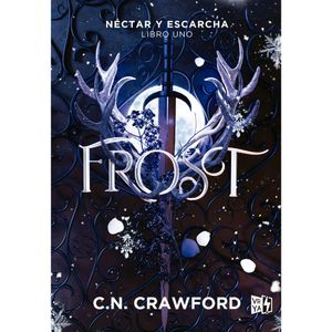 Frost - (Libro) - C. N. Crawford