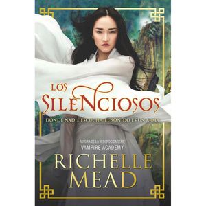 Los Silenciosos - (Libro) - Richelle Mead