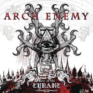 Rise Of The Tyrant - (Cd) - Arch Enemy