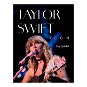 Taylor Swift. Icon (Tapa Dura) - (Libro) - Katy Sprinkel