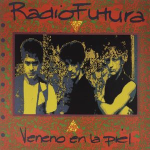 Veneno En La Piel - (Lp) - Radio Futura