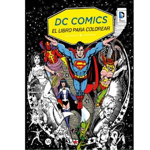 Dc Comics. El Libro Para Colorear - (Libro) - Insight Editions