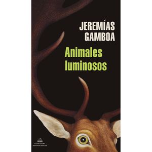 Animales Luminosos - (Libro) - Jeremias Gamboa
