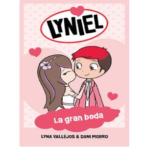 La Gran Boda Lyniel - (Libro) - Lyna Vallejo / Daniel Morro