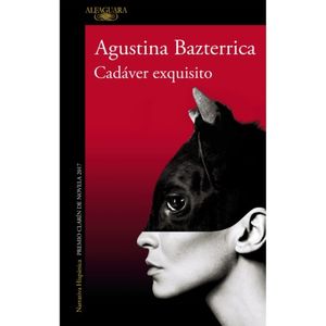 Cadaver Exquisito - (Libro) - Agustina Bazterrica