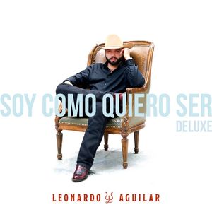 Soy Como Quiero Ser (Dlx) - (Cd) - Leonardo Aguilar