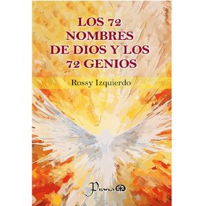 Los 72 Nombres De Dios Y Los 72 Genios - (Libro) - Rossy Izquierdo