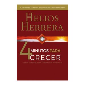 4 Minutos Para Crecer  - (Libro) - Helios Herrera