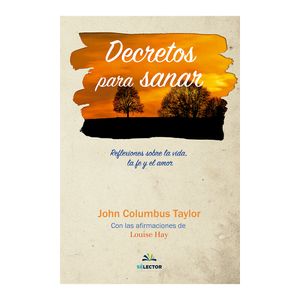 Decretos Para Sanar - (Libro) - John Columbus Taylor