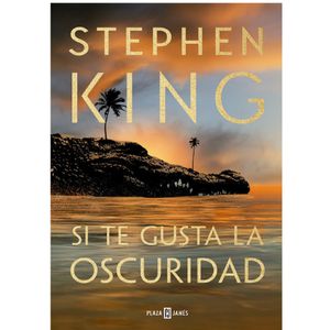 Si Te Gusta La Oscuridad - (Libro) - Stephen King