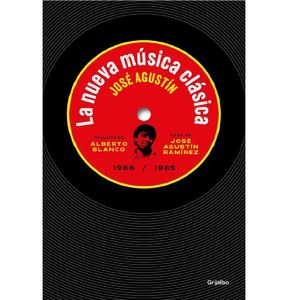 La Nueva Musica Clasica - (Libro) - Jose Agustin