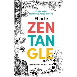 El Arte Zentangle - (Libro) - Maria Tovar