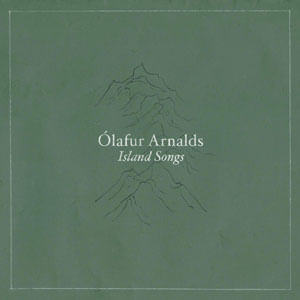 Island Songs - (Cd) - Olafur Arnalds