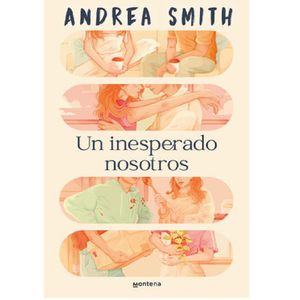 Un Inesperado Nosotros - (Libro) - Andrea Smith
