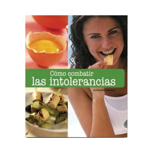 Bienestar. Como Combatir Las Intolerancias - (Libro) - Varios