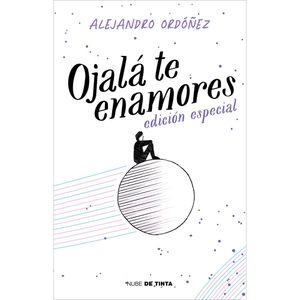 Ojala Te Enamores - (Libro) - Alejandro Ordonez