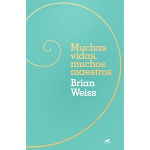 Muchas Vidas, Muchos Maestros - (Libro) - Brian Weiss