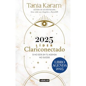 2025 Libro Agenda. Lider Clariconectado - (Libro) - Tania Karam