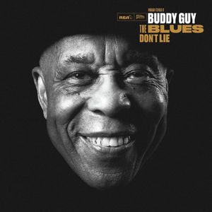 The Blues Don'T Lie - (Cd) - Buddy Guy