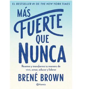 Mas Fuerte Que Nunca - (Libro) - Brene Brown