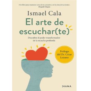 El Arte De Escuchar(Te) - (Libro) - Ismael Cala