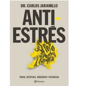 Antiestres - (Libro) - Carlos Jaramillo