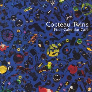 Four Calendar Cafe - (Lp) - Cocteau Twins