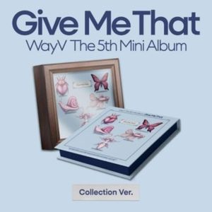 Give Me That - Box Version - (Cd) - Wayv