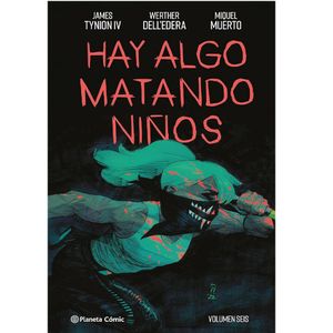 Hay Algo Matando Ninos No. 6