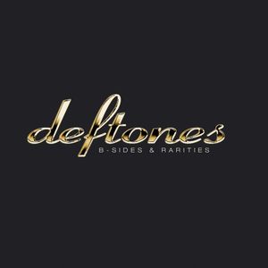B-Sides &amp; Rarities - (Cd) - Deftones