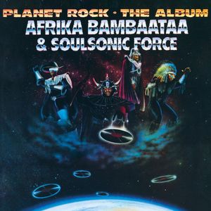 Planet Rock - The Album (Ltd) - (Lp) - Afrika Bambaataa / Soulsonic Force