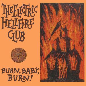 Burn, Baby, Burn! (2 Lp'S) (Rmst) - (Lp) - Electric Hellfire Club