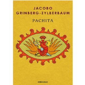Pachita - (Libro) - Jacobo Grinberg-Zylberbaum